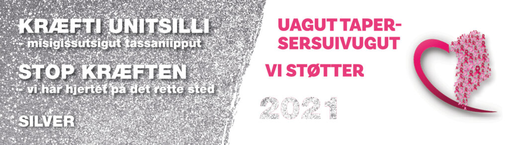 Neriuffik-ip tapersersuinermut bannerisaa 2021, silver: “Kræfti unitsilli – misigissutsigut tassaniipput. Uagut tapersersuivugut 2021.”